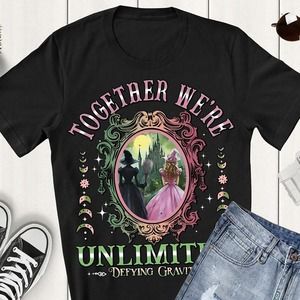 Disney Wicked Elphaba & Glinda Together We_re Unlimited Shirt
